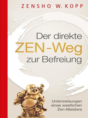 cover image of Der direkte ZEN-Weg zur Befreiung